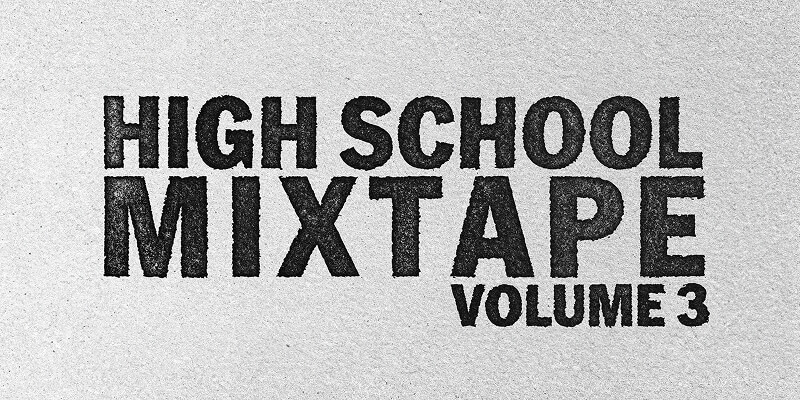 High School Mixtape